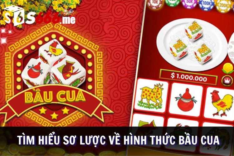 Khái quát tổng quan về tựa game bầu cua