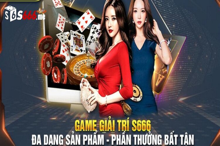 Giới thiệu S666 về các tựa game hay