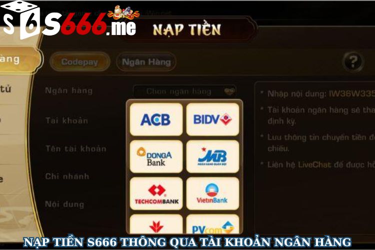 Nạp tiền S666 thông qua tài khoản ngân hàng