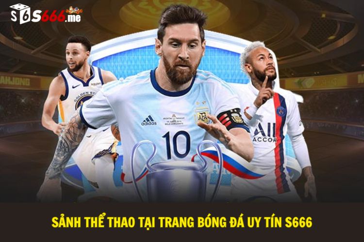 Sảnh thể thao tại trang bóng đá uy tín S666